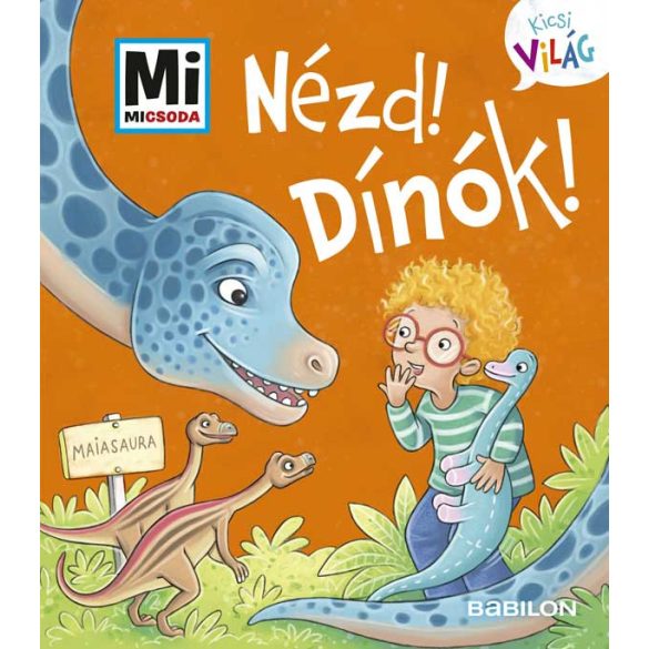 Nézd! Dínók!