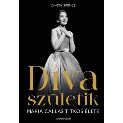 Díva születik - Maria Callas titkos élete