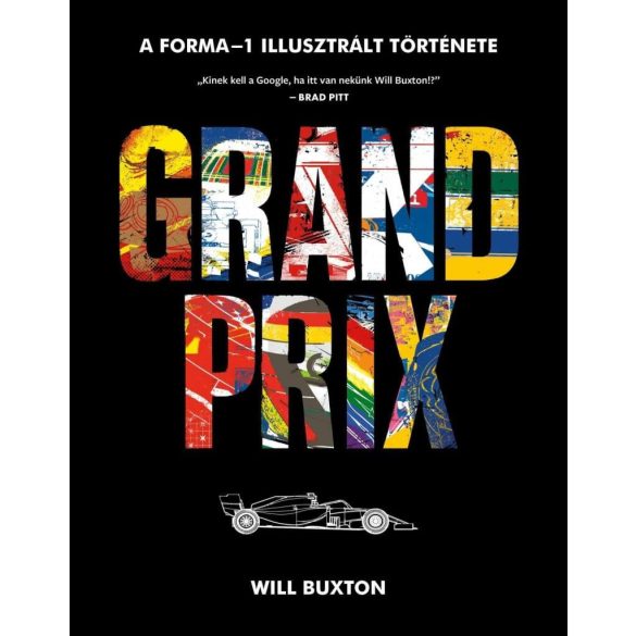 Grand Prix - A Forma-1 képes történelme