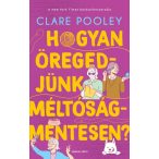 Hogyan öregedjünk méltóságmentesen?