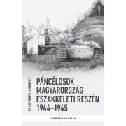   Páncélosok Magyarország északkeleti részén, 1944–1945