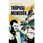 Trópusi menedék - Josef Mengele Brazíliában