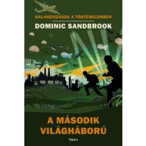 A második világháború - Kalandozások a történelemben