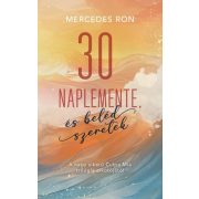 30 naplemente, és beléd szeretek