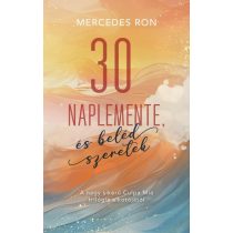 30 naplemente, és beléd szeretek