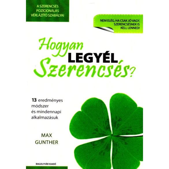 Hogyan legyél szerencsés?