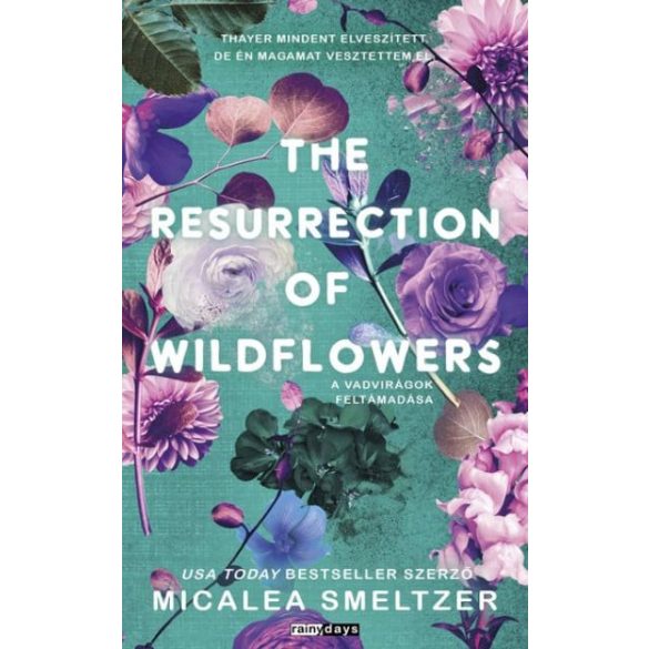 The Resurrection of Wildflowers - A Vadvirágok feltámadása - Éldekorált kiadás