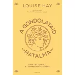 A gondolataid hatalma