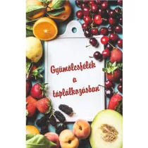Gyümölcsfélék a táplálkozásban