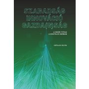 Szabadság - Innováció - Gazda(g)ság