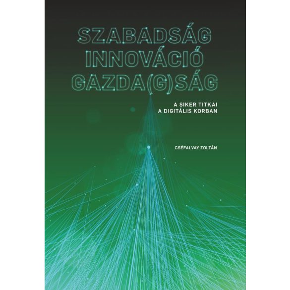 Szabadság - Innováció - Gazda(g)ság