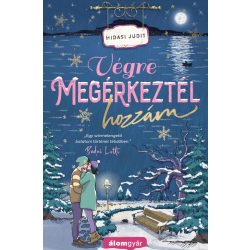 Végre megérkeztél hozzám