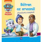 Mancs Őrjárat - Bátran az orvosnál