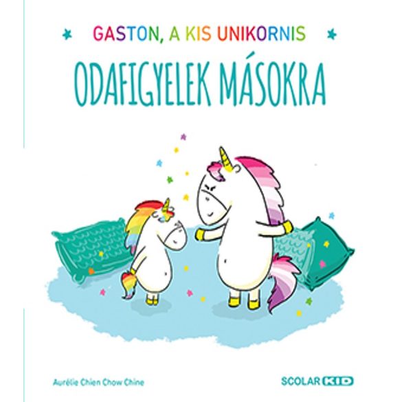 Gaston, a kis unikornis – Odafigyelek másokra