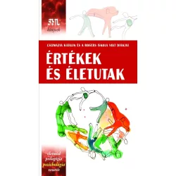 Értékek és életutak