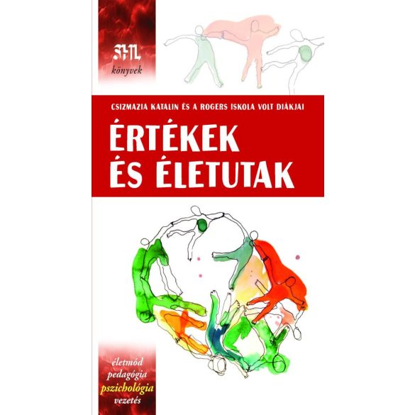 Értékek és életutak