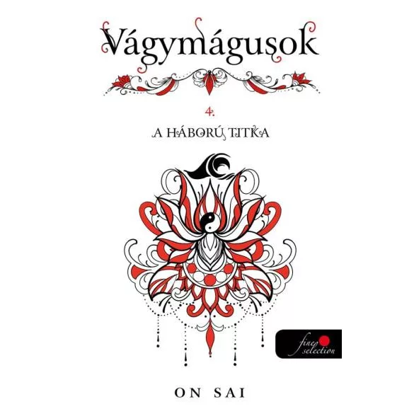 Vágymágusok 4. A háború titka