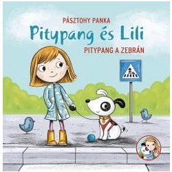 Pitypang és Lili - Pitypang a zebrán