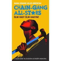 Chain-Gang All-Stars – Ölni vagy ölni hagyni!