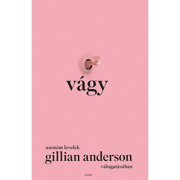 Vágy – Anonim levelek Gillian Anderson válogatásában