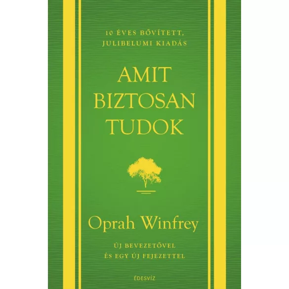 Amit biztosan tudok - 10 éves, bővített, jubileumi kiadás