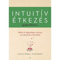 Intuitív étkezés gyakorlókönyv