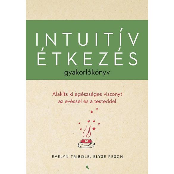Intuitív étkezés gyakorlókönyv