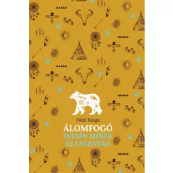 Álomfogó – Indián mesék és legendák