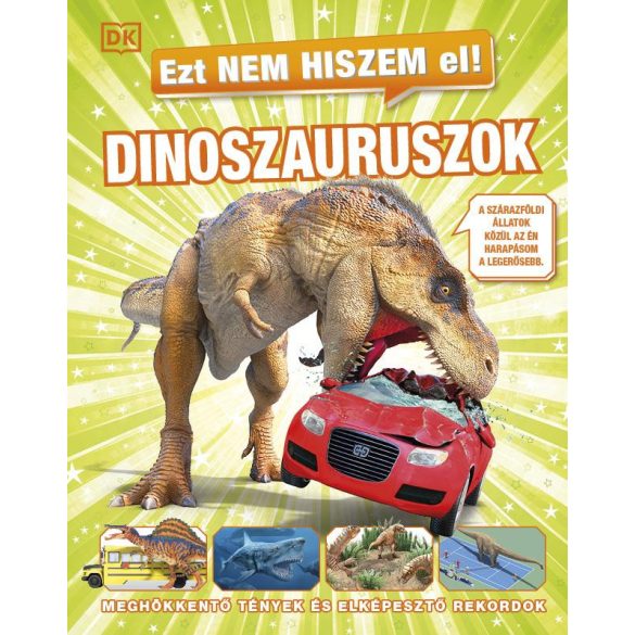 Ezt nem hiszem el! - Dinoszauruszok