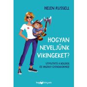 Hogyan neveljünk vikingeket?