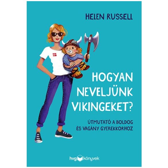 Hogyan neveljünk vikingeket?