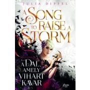 A Song to Raise a Storm - A dal, amely vihart kavar