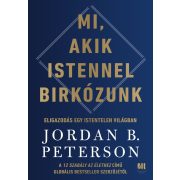   Mi, akik Istennel birkózunk - Eligazodás egy istentelen világban