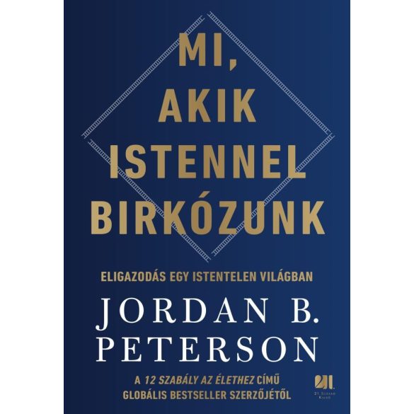 Mi, akik Istennel birkózunk - Eligazodás egy istentelen világban