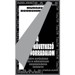   A következő forradalom - Népi gyűlések és a közvetlen demokrácia ígérete