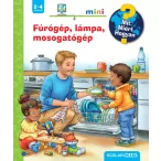   Fúrógép, lámpa, mosogatógép - Mit? Miért? Hogyan? Mini (67.)