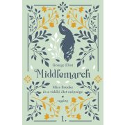 Middlemarch - Miss Brooke és a vidéki élet szépsége