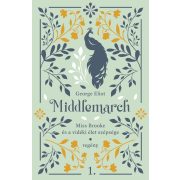 Middlemarch - Miss Brooke és a vidéki élet szépsége