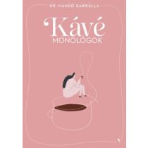 Kávémonológok