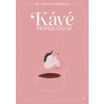 Kávémonológok