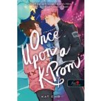 Once Upon a K-Prom - Álmodtam egy bálról