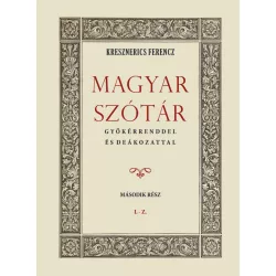 Magyar szótár gyökérrenddel és deákozattal II. kötet