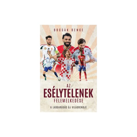Az esélytelenek felemelkedése - A labdarúgás új világrekordja