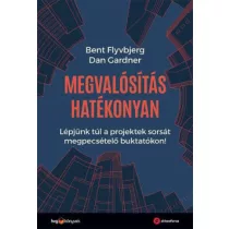   Megvalósítás hatékonyan - Lépjünk túl a projektek sorsát megpecsételő buktatókon!