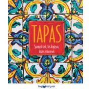 Tapas - Spanyol ízek, kis fogások, közös étkezések