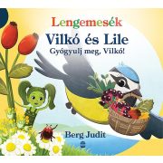 Gyógyulj meg, Vilkó! - Vilkó és Lile 6.