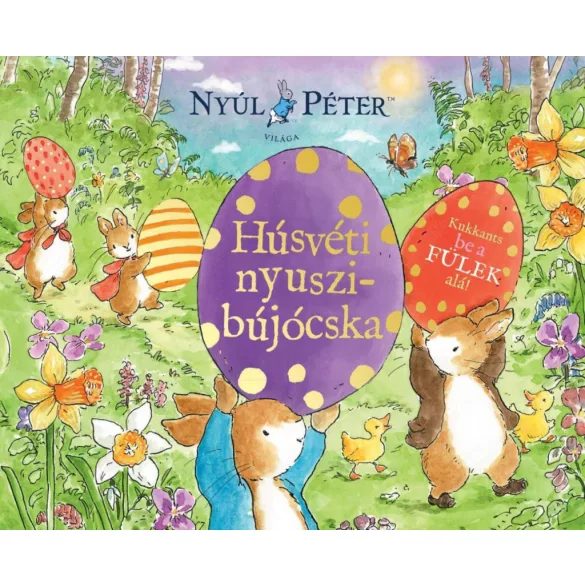 Nyúl Péter világa - Húsvéti nyuszibújócska!