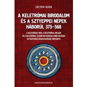   A Keletrómai Birodalom és a sztyeppei népek háborúi, 375-568