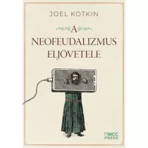 A neofeudalizmus eljövetele