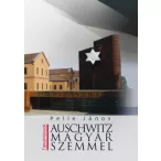 Auschwitz magyar szemmel
